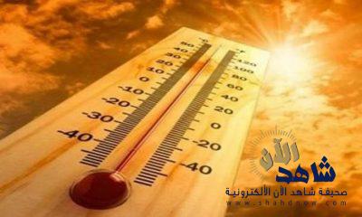 “الأرصاد”: طقس حار إلى شديد الحرارة على شرق المملكة ووسطها وسحب رعدية ممطرة بالمرتفعات